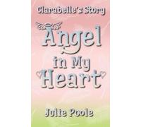 Julie Poole Angel in My Heart (Tascabile) Angel