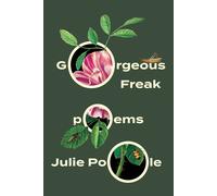 Julie Poole Gorgeous Freak (Tascabile)