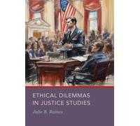 Julie Raines Ethical Dilemmas in Justice Studies (Copertina rigida)