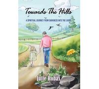 Julie Robas Towards The Hills (Copertina rigida)