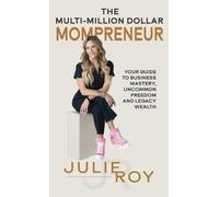 Julie Roy The Multi-Million Dollar Mompreneur (Copertina rigida)