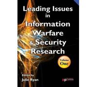 Julie Ryan Leading Issues in Information Warfare and Security (Tascabile)