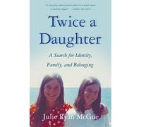 Julie Ryan McGue Twice a Daughter (Tascabile)