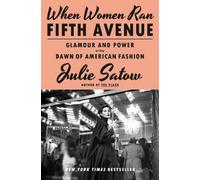 Julie Satow When Women Ran Fifth Avenue (Copertina rigida)