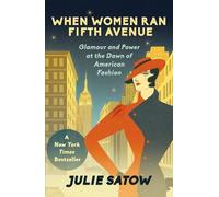 Julie Satow When Women Ran Fifth Avenue (Tascabile)
