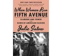 Julie Satow When Women Ran Fifth Avenue (Tascabile)