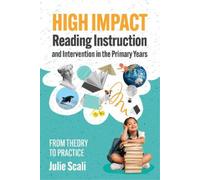 Julie Scali High Impact Reading Instruction and Intervention in the (Tascabile)