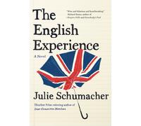 Julie Schumacher The English Experience (Tascabile) Dear Committee Trilogy