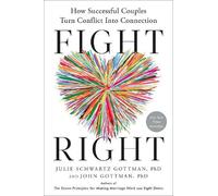 Julie Schwartz Gottman John Gottman Fight Right (Copertina rigida)