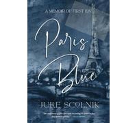 Julie Scolnik Paris Blue (Tascabile)