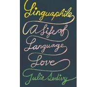 Julie Sedivy Linguaphile (Copertina rigida)