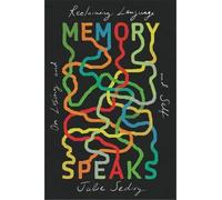 Julie Sedivy Memory Speaks (Copertina rigida)