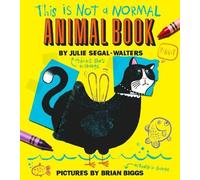 Julie Segal-Walters Segal-Walters, This Is Not a Normal Anima (Copertina rigida)