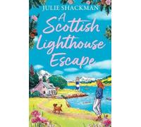 Julie Shackman A Scottish Lighthouse Escape (Tascabile) Scottish Escapes