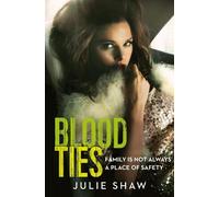 Julie Shaw Blood Ties (Tascabile)