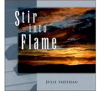 Julie Sheehan - Stir Into Flame (US Import)