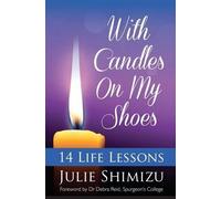 Julie Shimizu With Candles on My Shoes (Tascabile) Timeless Teaching