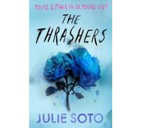 Julie Soto The Thrashers (Tascabile)