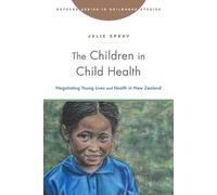Julie Spray The Children in Child Health (Tascabile)