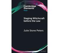 Julie Stone Peters Staging Witchcraft Before the Law (Copertina rigida)