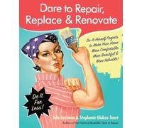 Julie Sussman Stephanie Glakas-Ten Dare to Repair, Replace & Renova (Tascabile)