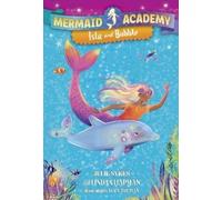 Julie Sykes Linda Chapman Mermaid Academy #1: Isla and Bubble (Copertina rigida)