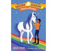 Julie Sykes Unicorn Academy #11: Violet and Twinkle (Copertina rigida)