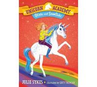 Julie Sykes Unicorn Academy #6: Olivia and Snowflake (Copertina rigida)