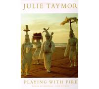 Julie Taymor: Playing with Fire - Theater, Opera, Film
