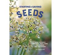 Julie Thompson-Adolf Starting & Saving Seeds (Tascabile)