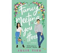 Julie Tieu Fancy Meeting You Here (Tascabile)