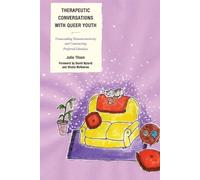 Julie Tilsen Therapeutic Conversations with Queer Youth (Tascabile)