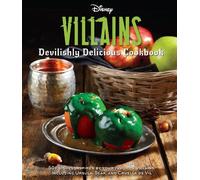 Julie Tremaine Disney Villains: Devilishly Delicious Cookboo (Copertina rigida)