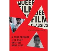 Julie Vaillancourt À tout prendre et Il était une fois dans l’Est (Tascabile)