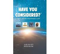 Julie VonVett Bruce Malone Have You Considered (Copertina rigida)