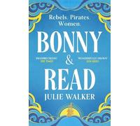 Julie Walker Bonny & Read (Tascabile)