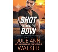 Julie Walker Shot Across the Bow (Tascabile) Deep Six