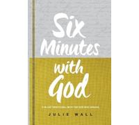 Julie Wall Six Minutes with God (Tascabile)