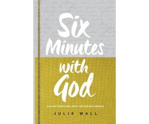 Julie Wall Six Minutes with God (Tascabile)