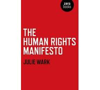 Julie Wark Human Rights Manifesto, The (Tascabile)