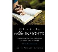 Julie Warren Hawkins Old Stories, New Insights (Copertina rigida)