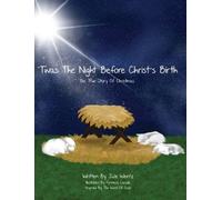 Julie Wentz 'Twas the Night Before Christ's Birth (Copertina rigida)