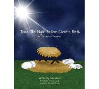 Julie Wentz 'Twas the Night Before Christ's Birth (Tascabile)