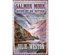 Julie Weston Salmon Moon (Tascabile) Nellie Burns and Moonshine Mystery