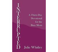 Julie Whitley Interrupted (Tascabile)