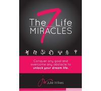 Julie Wilkes The 7 Life Miracles (Copertina rigida)