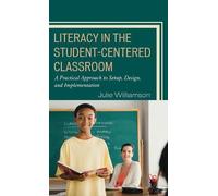 Julie Williamson Literacy in the Student-Centered Classroom (Copertina rigida)