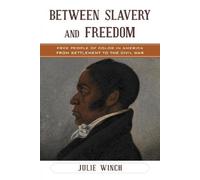 Julie Winch Between Slavery and Freedom (Tascabile)