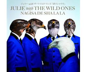 Julie With the Wild Ones - Nagisa de Shalala [Import]