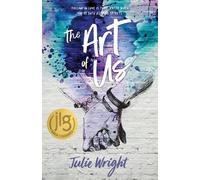 Julie Wright The Art of Us (Copertina rigida)